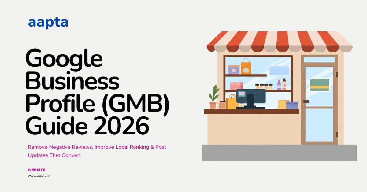 Google Business Profile (GMB) Guide 2026: Remove Negative Reviews, Improve Local Ranking & Post Updates That Convert