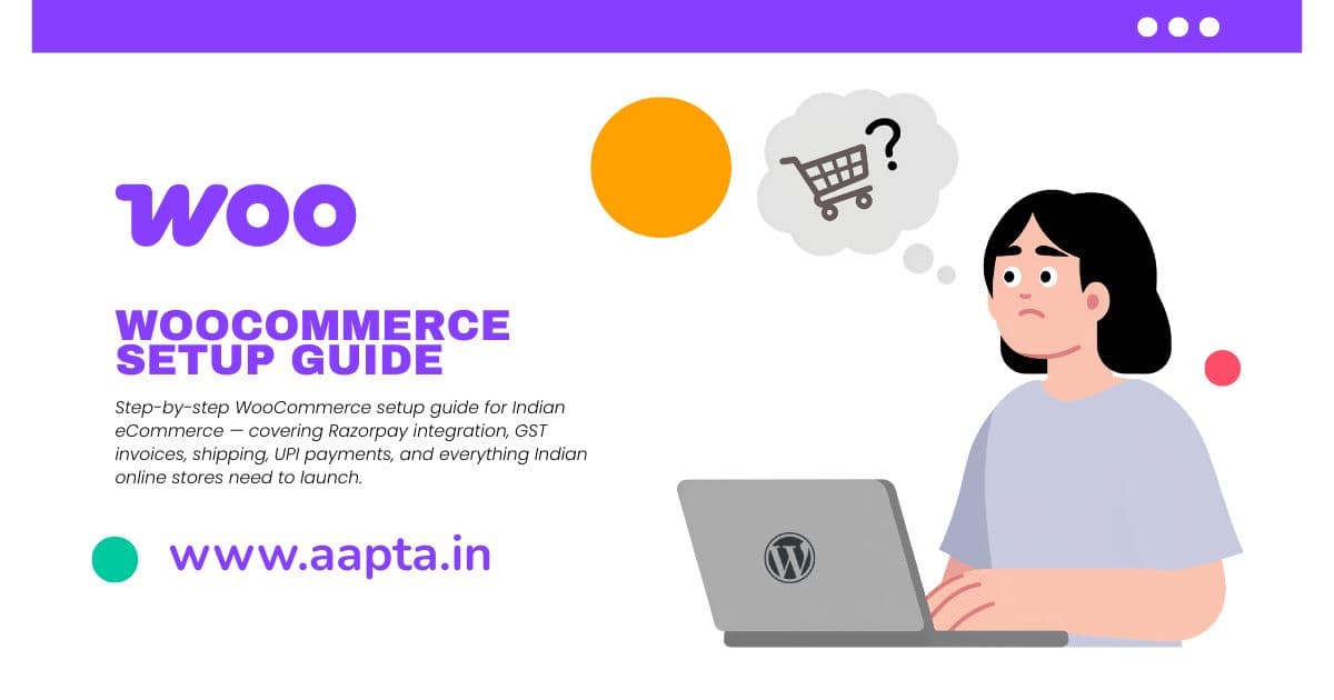 WordPress WooCommerce Setup Guide for Indian eCommerce Businesses (2026)