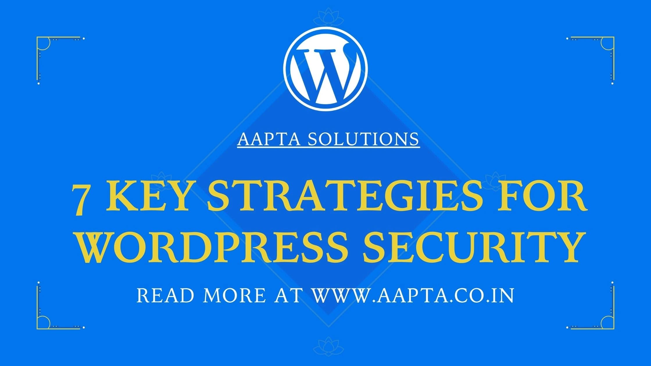 7 WordPress Security Strategies That Actually Stop Hacks