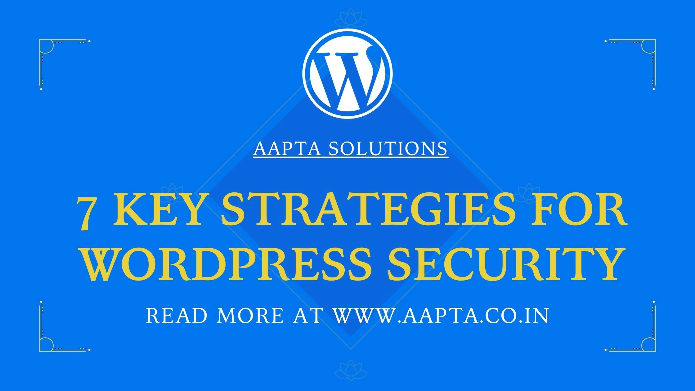 7 WordPress Security Strategies That Actually Stop Hacks